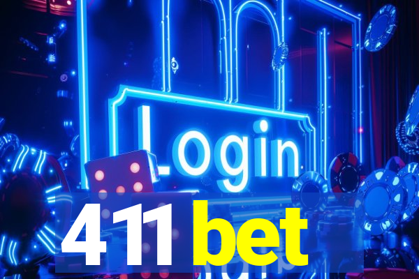 411 bet