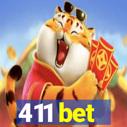 411 bet