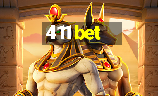 411 bet