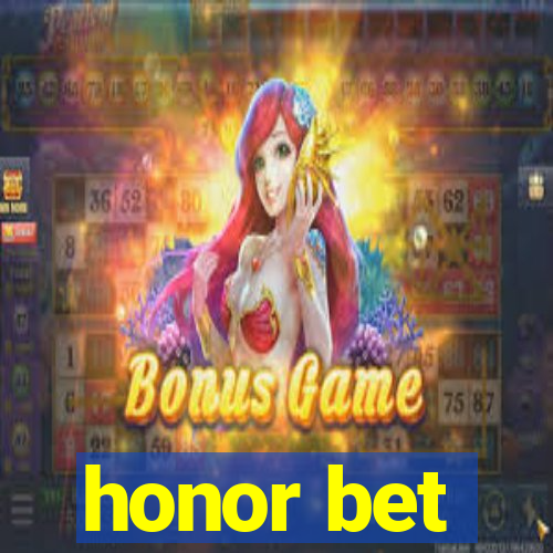 honor bet