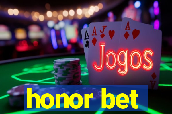 honor bet