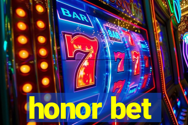 honor bet