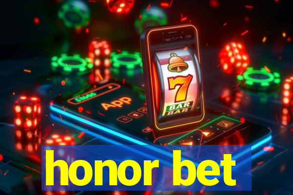 honor bet