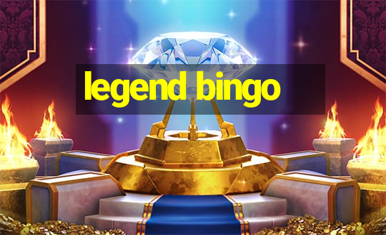 legend bingo