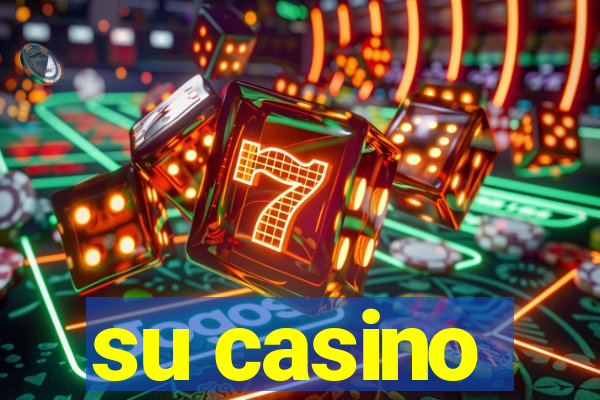 su casino