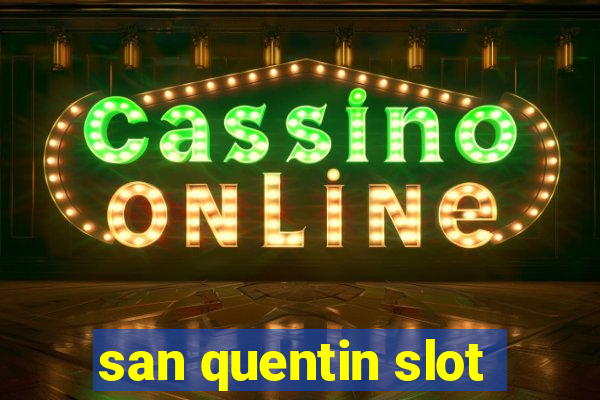 san quentin slot