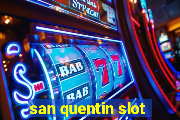 san quentin slot