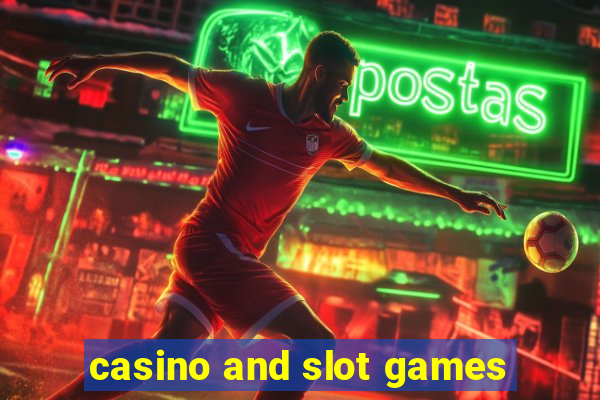 casino and slot games