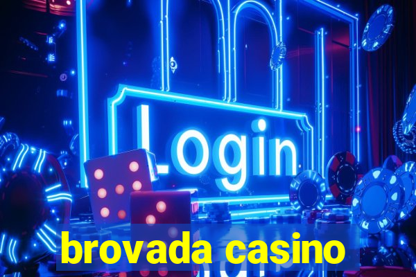 brovada casino