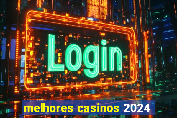 melhores casinos 2024