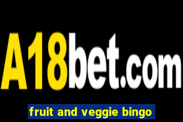 fruit and veggie bingo