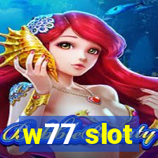 w77 slot