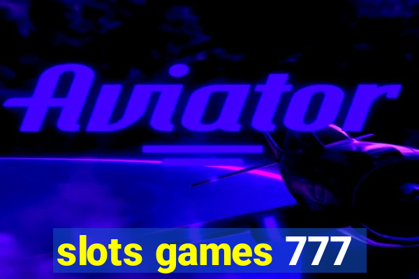 slots games 777