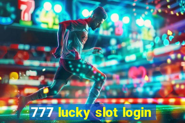 777 lucky slot login