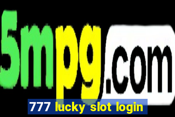 777 lucky slot login