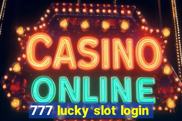 777 lucky slot login