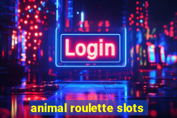 animal roulette slots