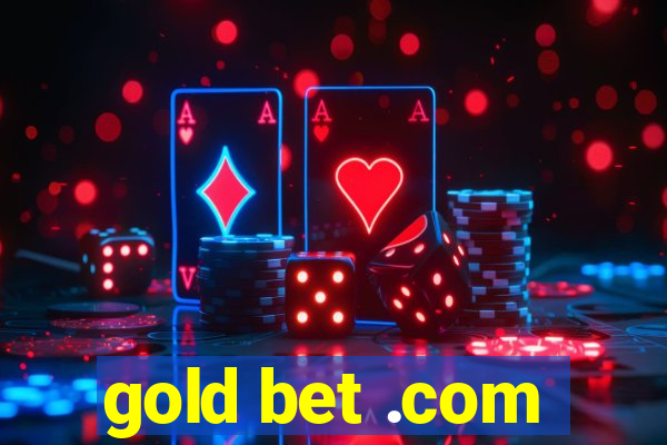 gold bet .com