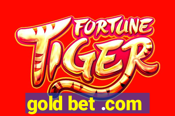 gold bet .com