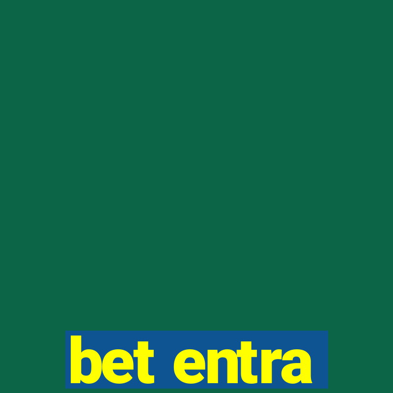 bet entra