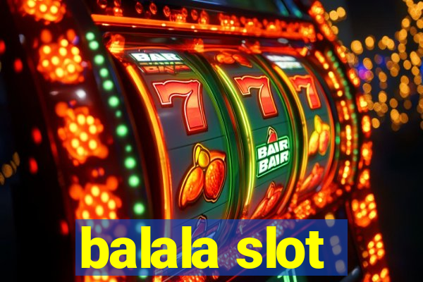 balala slot