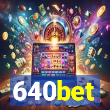 640bet