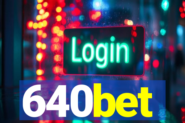 640bet