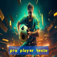 pro player teste de jogos