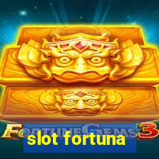 slot fortuna