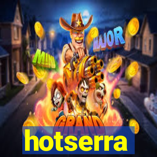 hotserra