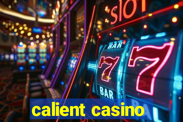 calient casino