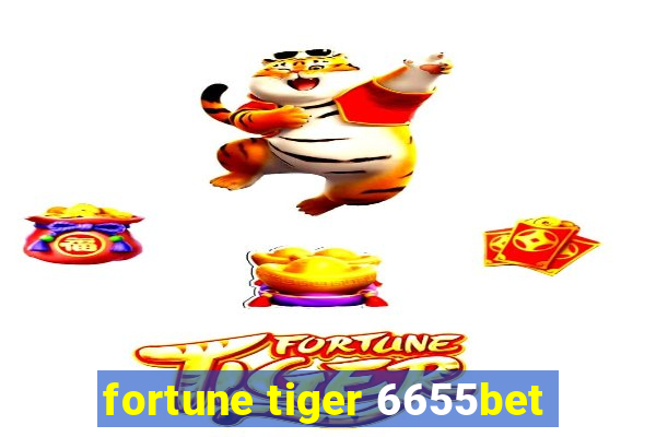 fortune tiger 6655bet