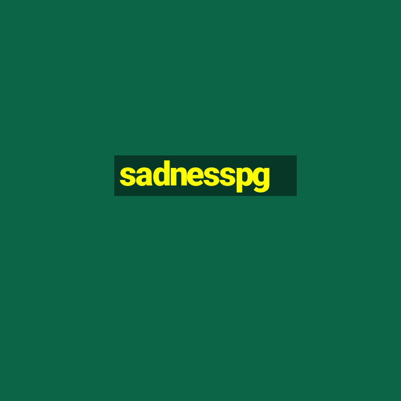 sadnesspg