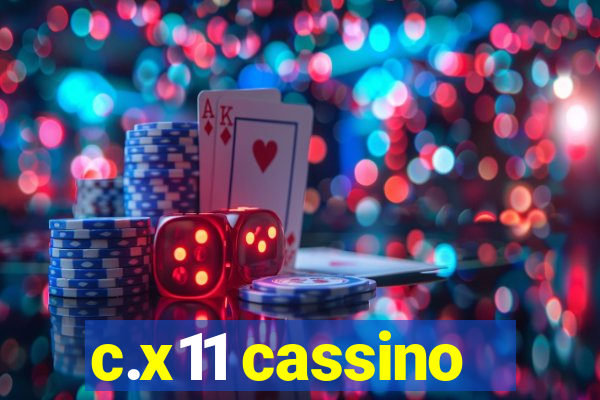 c.x11 cassino