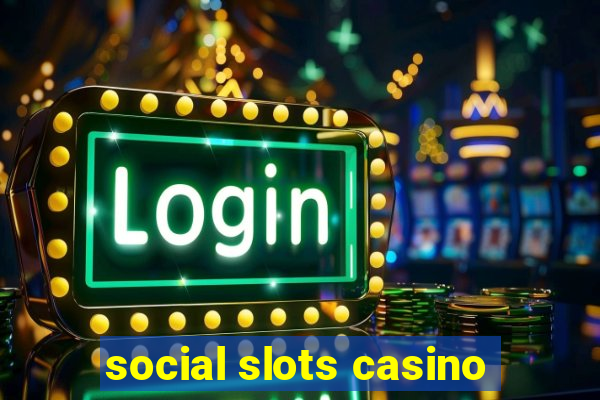 social slots casino