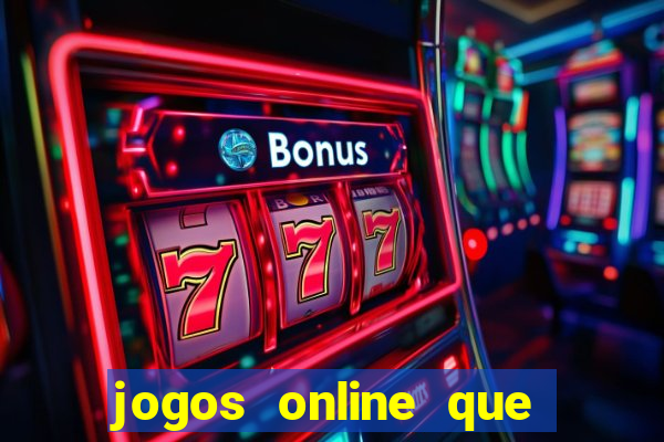 jogos online que d茫o dinheiro