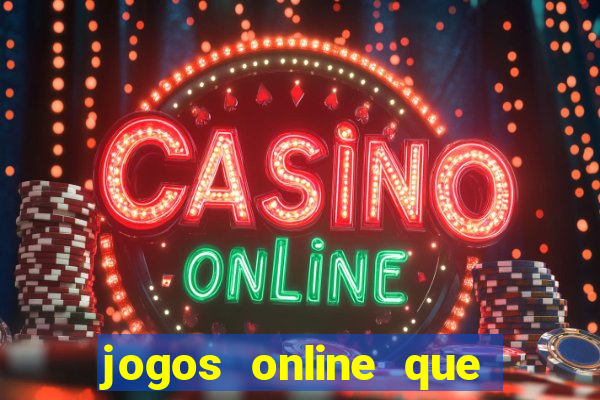 jogos online que d茫o dinheiro