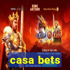 casa bets