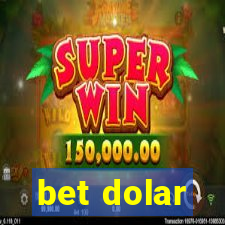 bet dolar