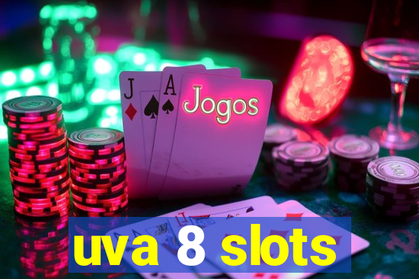 uva 8 slots