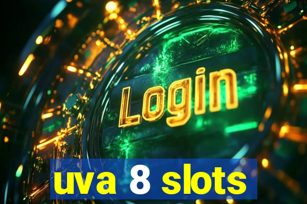 uva 8 slots