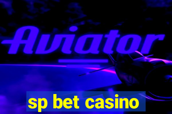 sp bet casino