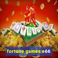 fortune games e66