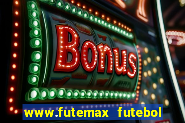 www.futemax futebol ao vivo