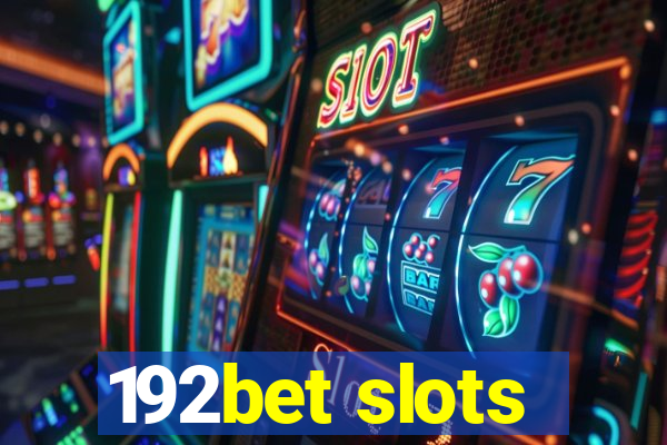 192bet slots