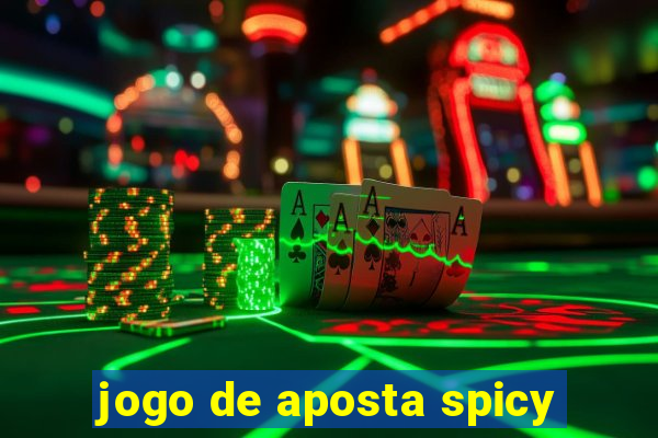 jogo de aposta spicy