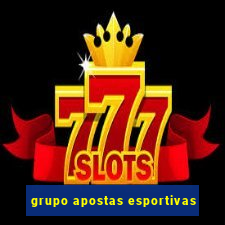 grupo apostas esportivas