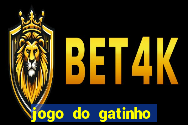 jogo do gatinho que dá dinheiro