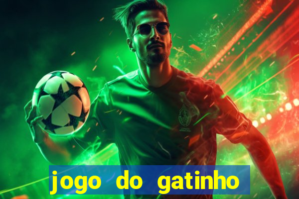 jogo do gatinho que dá dinheiro