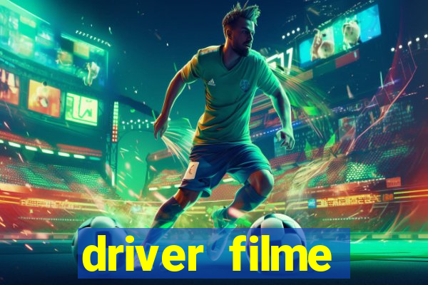 driver filme completo dublado